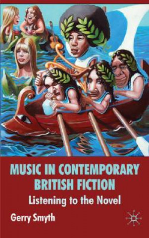 Książka Music in Contemporary British Fiction Gerry Smyth