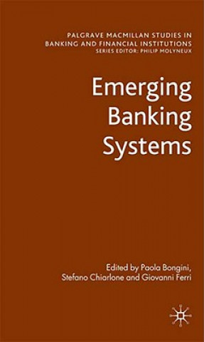 Книга Emerging Banking Systems P. Bongini