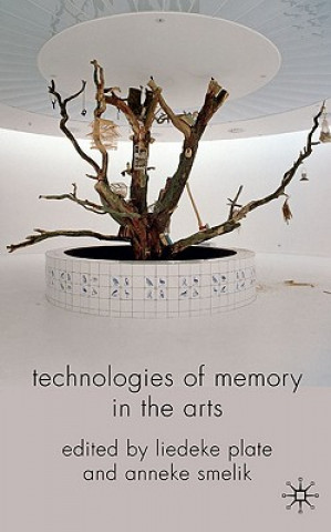 Книга Technologies of Memory in the Arts L. Plate