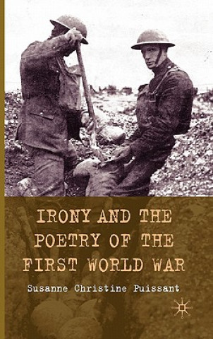 Könyv Irony and the Poetry of the First World War Susanne Christine Puissant