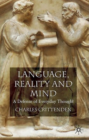 Knjiga Language, Reality and Mind Charles Crittenden