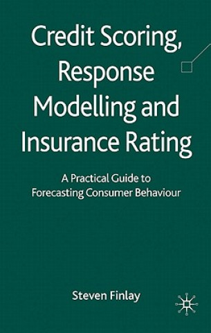 Książka Credit Scoring, Response Modelling and Insurance Rating Steven Finlay