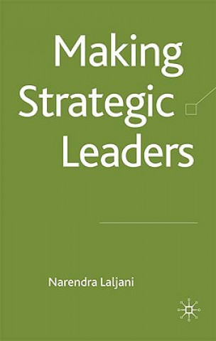 Livre Making Strategic Leaders Narendra Laljani