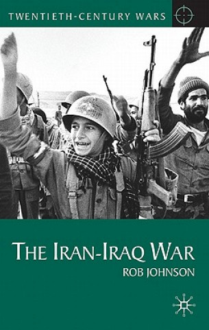 Книга Iran-Iraq War Rob Johnson