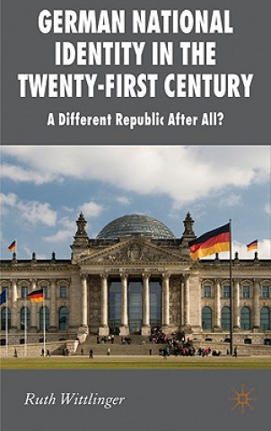 Książka German National Identity in the Twenty-First Century Ruth Wittlinger