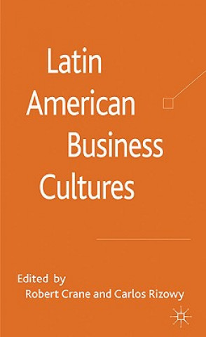 Könyv Latin American Business Cultures R. Crane