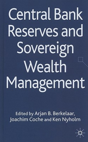 Book Central Bank Reserves and Sovereign Wealth Management A. Berkelaar