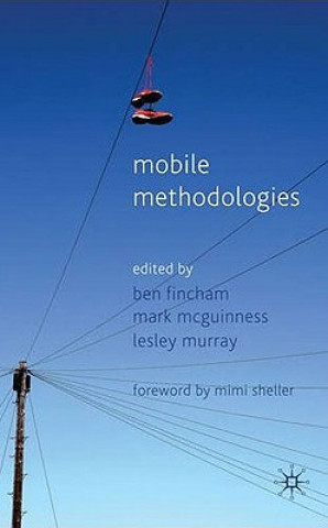 Книга Mobile Methodologies B. Fincham