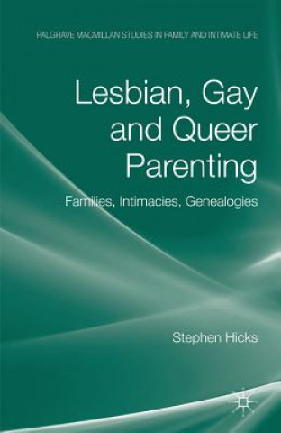 Könyv Lesbian, Gay and Queer Parenting Stephen Hicks