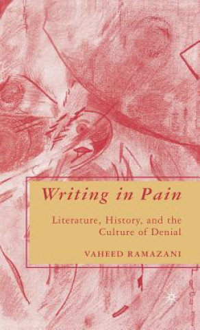 Kniha Writing in Pain Vaheed Ramazani