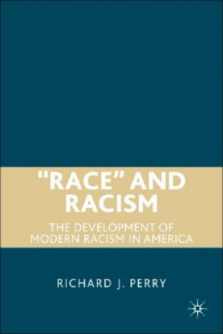 Kniha "Race" and Racism Richard J. Perry
