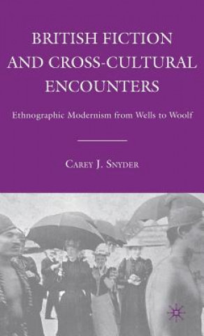 Carte British Fiction and Cross-Cultural Encounters Carey J. Snyder