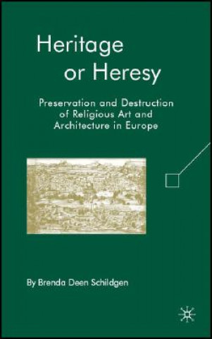 Kniha Heritage or Heresy Brenda Deen Schildgen