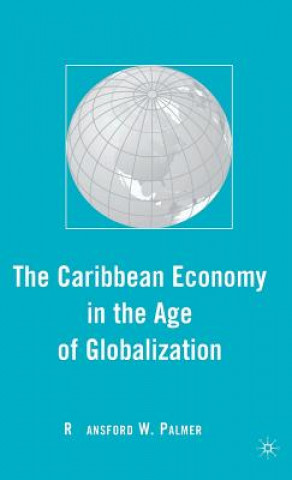 Carte Caribbean Economy in the Age of Globalization Ransford W. Palmer