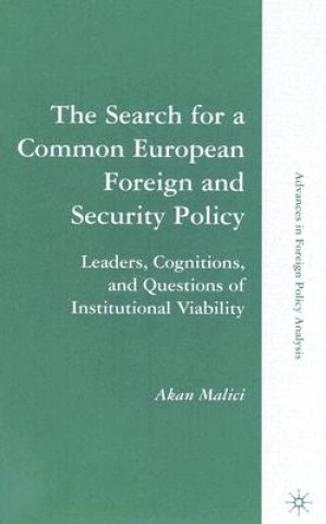 Kniha Search for a Common European Foreign and Security Policy Akan Malici