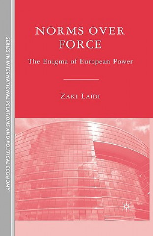 Buch Norms over Force Zaki Laidi