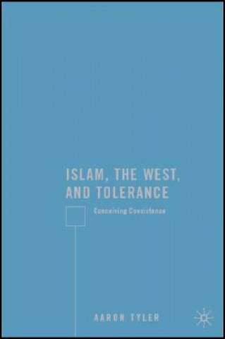 Buch Islam, the West, and Tolerance Aaron Tyler