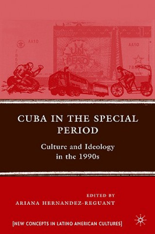 Kniha Cuba in the Special Period A. Hernandez-Reguant