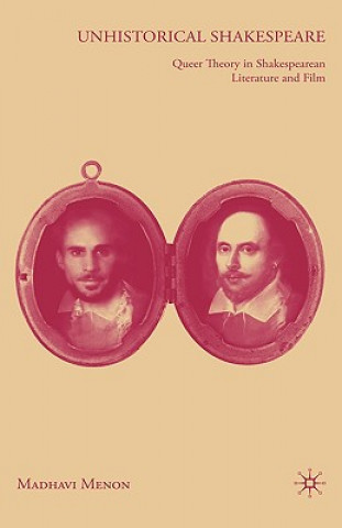 Knjiga Unhistorical Shakespeare Madhavi Menon