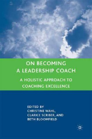 Livre On Becoming a Leadership Coach Clarice Scriber