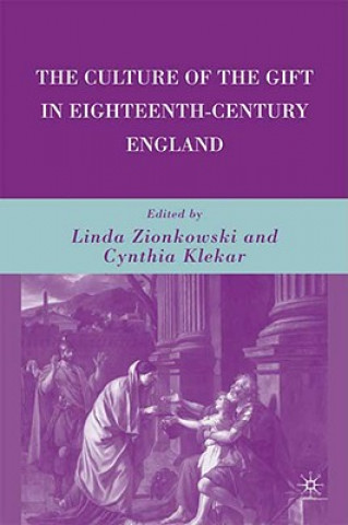 Könyv Culture of the Gift in Eighteenth-Century England C. Klekar