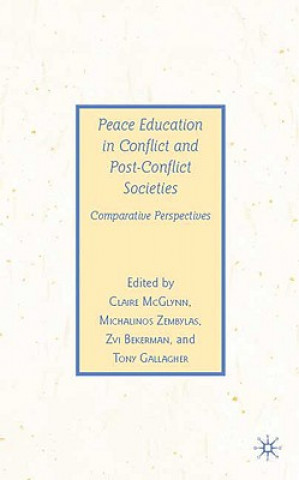 Kniha Peace Education in Conflict and Post-Conflict Societies C. McGlynn