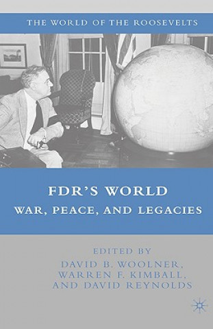 Carte FDR's World David B. Woolner
