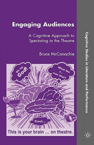 Книга Engaging Audiences Bruce McConachie