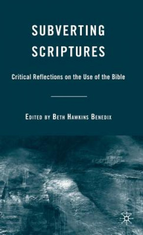 Livre Subverting Scriptures B. Benedix