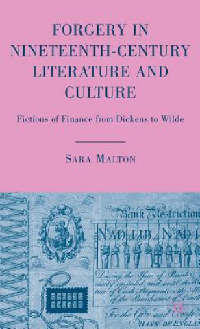 Książka Forgery in Nineteenth-Century Literature and Culture Sara Malton