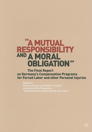 Kniha "A Mutual Responsibility and a Moral Obligation" Gunter Saathoff