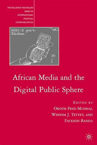 Könyv African Media and the Digital Public Sphere F. Banda