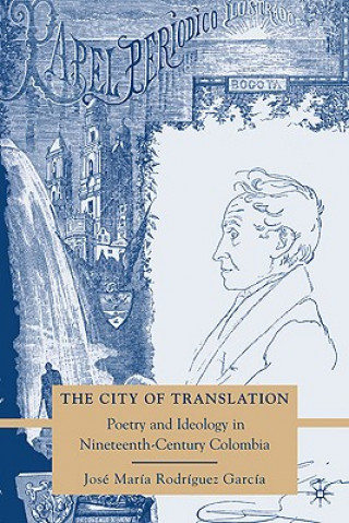 Kniha City of Translation Jose Maria Rodriguez-Garcia