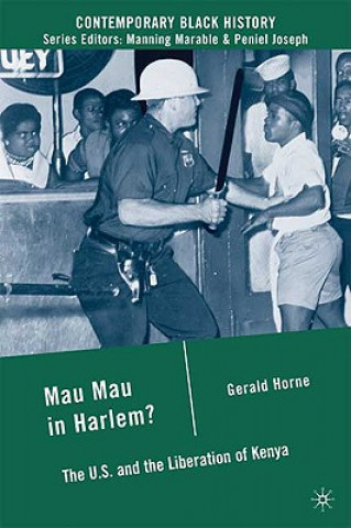 Kniha Mau Mau in Harlem? Gerald Horne