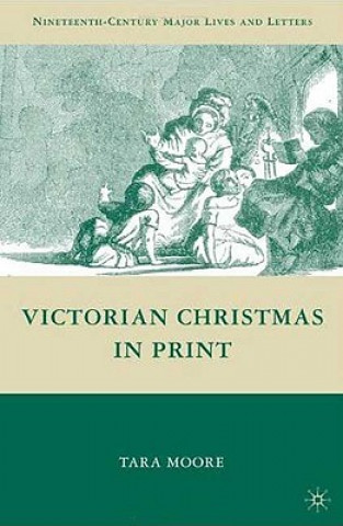 Livre Victorian Christmas in Print Tara Moore