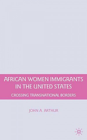 Carte African Women Immigrants in the United States John A. Arthur