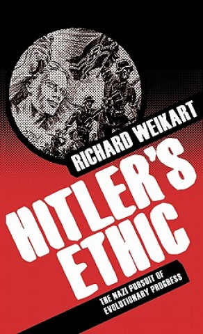 Carte Hitler's Ethic Richard Weikart