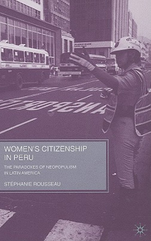 Book Women's Citizenship in Peru Stephanie Rousseau