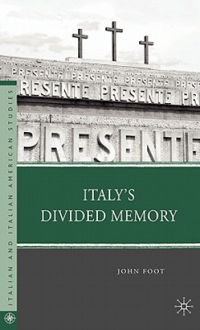 Kniha Italy's Divided Memory John Foot