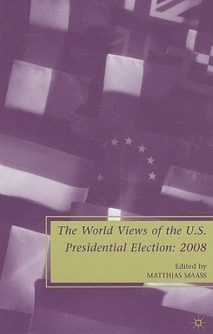 Książka World Views of the US Presidential Election M. Maass