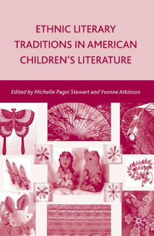 Kniha Ethnic Literary Traditions in American Children's Literature M. Stewart