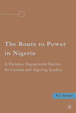 Carte Route to Power in Nigeria M.J. Balogun