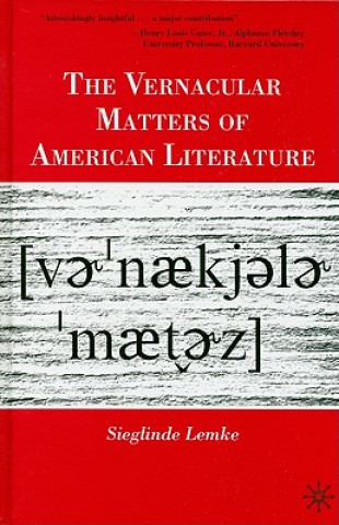 Knjiga Vernacular Matters of American Literature Sieglinde Lemke