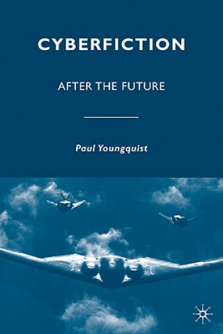 Kniha Cyberfiction Paul Youngquist