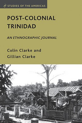 Könyv Post-Colonial Trinidad Gillian Clarke