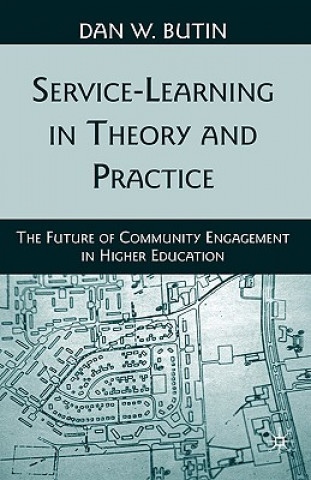 Libro Service-Learning in Theory and Practice Dan W. Butin