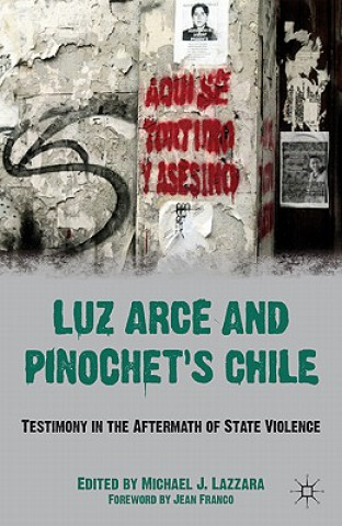Carte Luz Arce and Pinochet's Chile Jean Franco