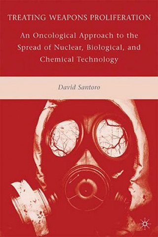 Carte Treating Weapons Proliferation David Santoro