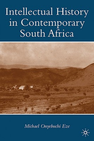 Knjiga Intellectual History in Contemporary South Africa Michael Onyebuchi Eze