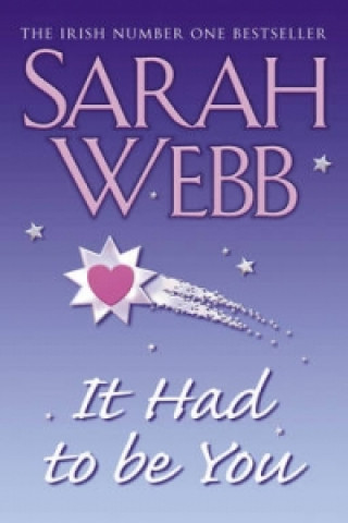 Kniha It Had To Be You Sarah Webb